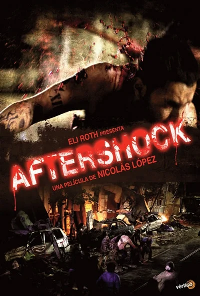 Aftershock (2012) คนคลั่ง 8.8 ริกเตอร์