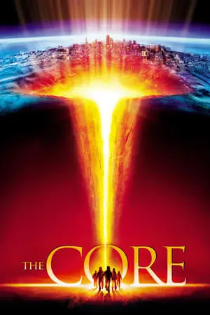 The Core (2003) ผ่านรกใจกลางโลก