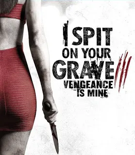I Spit On Your Grave Vengeance Is Mine (2015) เดนนรกต้องตาย ...