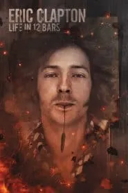 Eric Clapton Life in 12 Bars (2017) ชีวิต 12 บาร์ ล่าฝัน