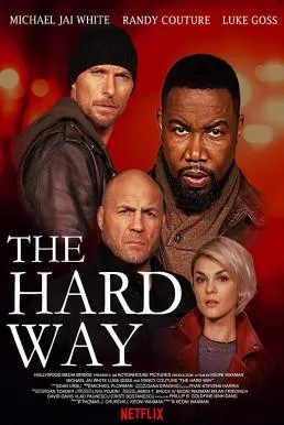 The Hard Way (2019) เดอะ ฮาร์ด เวย์ (ซับไทย)