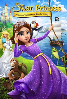 The Swan Princess A Princess Tomorrow, A Pirate Today (2016)...